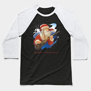 Santa Claus Playing Christmas Songs With Electric Guitar Baseball T-Shirt